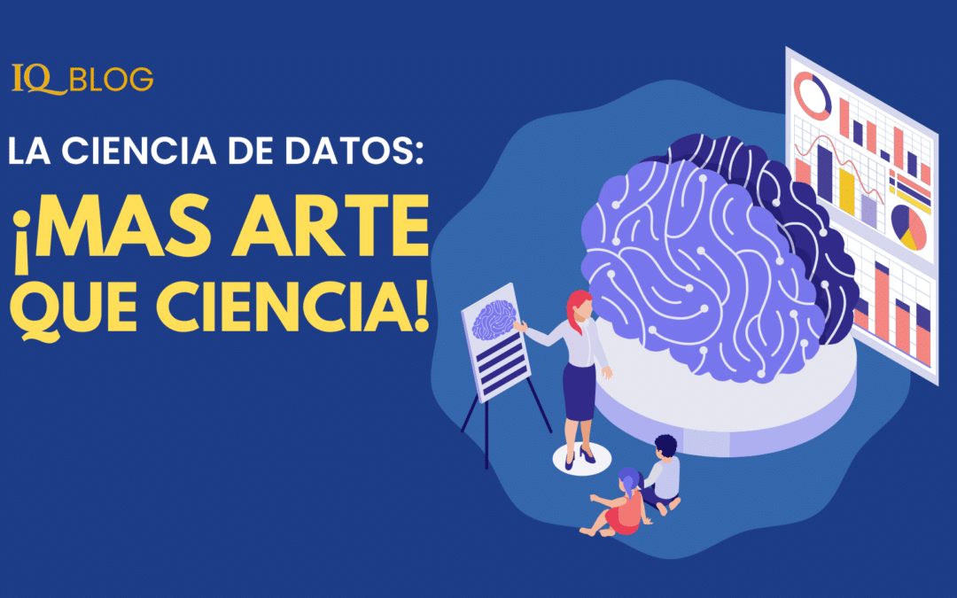 La ciencia de datos: más arte que ciencia