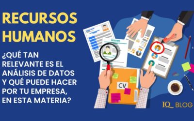 El análisis de datos en el área de Recursos Humanos, ¿Qué tan relevante es y qué puede hacer por las empresas?