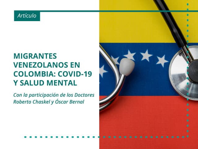 COVID-19 and Venezuelan migrants in Colombia