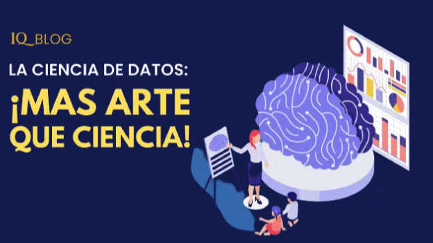 La ciencia de datos, tanto ciencia como arte (parte 2)